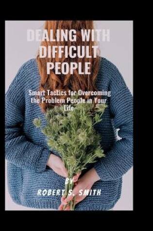 Cover of Dealing with difficult people