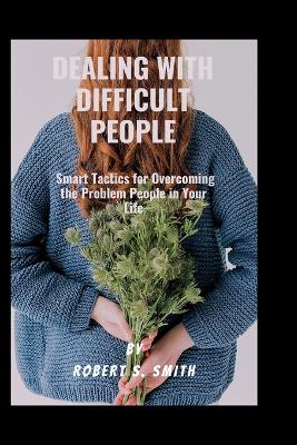 Book cover for Dealing with difficult people