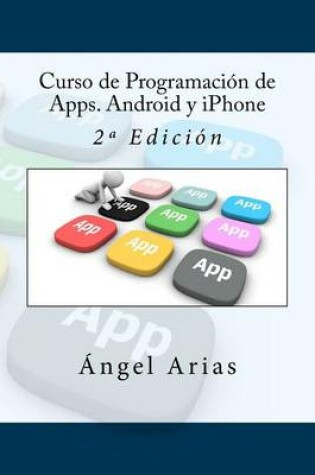 Cover of Curso de Programación de Apps. Android y iPhone