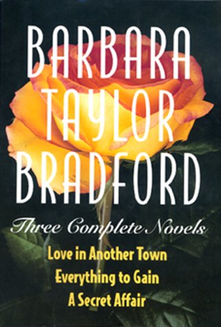 Book cover for Barbara Taylor Bradford: Three Complete Novels