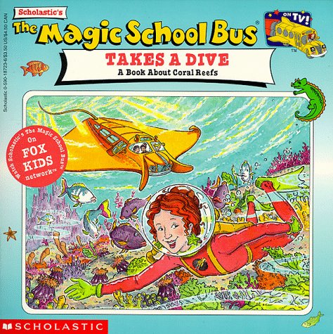 Book cover for Scholastic's the Magic School Bus Takes a Dive