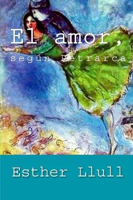 Book cover for El amor, según Petrarca
