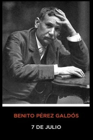 Cover of Benito Perez Galdos - 7 de julio