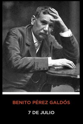 Book cover for Benito Perez Galdos - 7 de julio