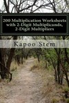 Book cover for 200 Multiplication Worksheets with 2-Digit Multiplicands, 2-Digit Multipliers