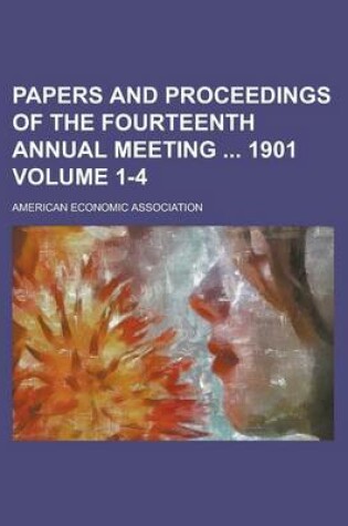 Cover of Papers and Proceedings of the Fourteenth Annual Meeting 1901 Volume 1-4