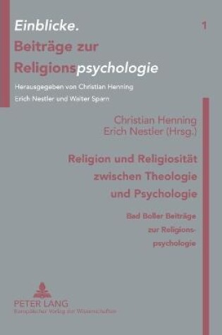 Cover of Religion und Religiosität zwischen Theologie und Psychologie; Bad Boller Beiträge zur Religionspsychologie