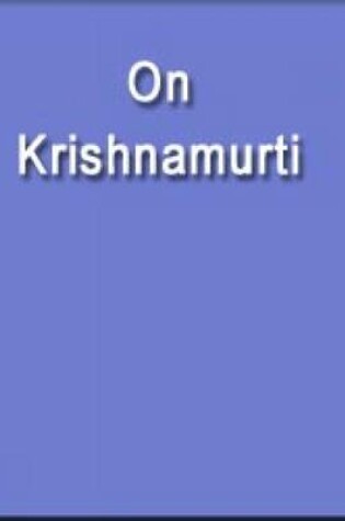 Cover of On Krishnamurti