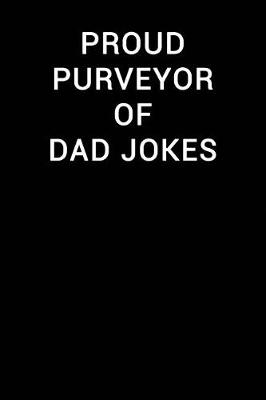 Book cover for Proud Purveyor of Dad Jokes