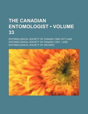 Book cover for The Canadian Entomologist (Volume 33)