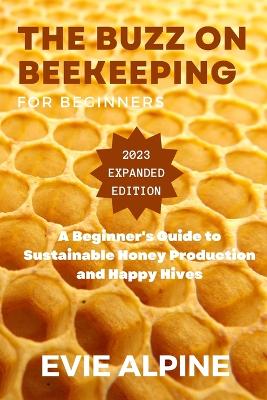 Book cover for The Buzz on Beekeeping