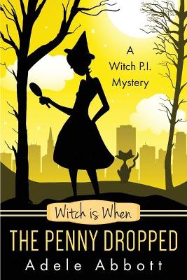 Book cover for Witch Is When The Penny Dropped