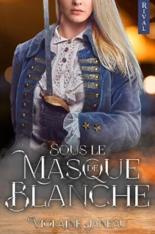 Cover of Sous le Masque de Blanche