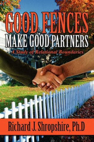 Cover of Good Fences Make Good Partners