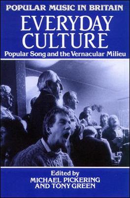 Book cover for Everyday Culture: Popular Song and the Vernacular Milieu