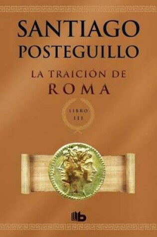 Cover of La Traición de Roma / The Treachery of Rome