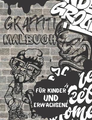 Cover of Graffiti Malbuch Für Kinder Und Erwachsene