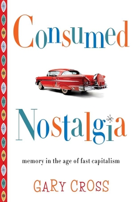 Book cover for Consumed Nostalgia