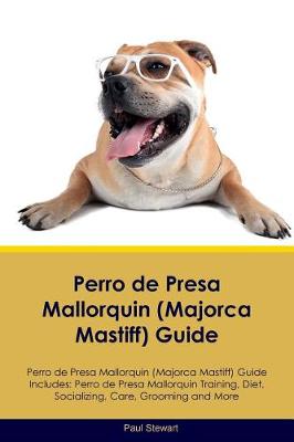 Book cover for Perro de Presa Mallorquin (Majorca Mastiff) Guide Perro de Presa Mallorquin Guide Includes