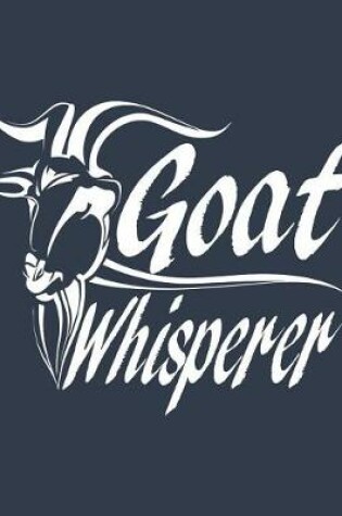 Cover of Goat Whisperer