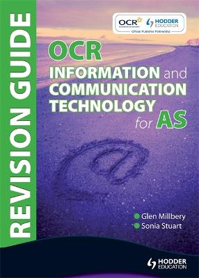 Book cover for OCR Information and Communication Technology for AS Revision Guide