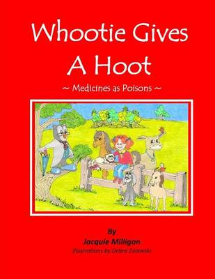 Cover of Whootie Gives a Hoot (Medicines as Poisons)