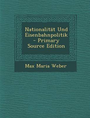 Book cover for Nationalitat Und Eisenbahnpolitik - Primary Source Edition