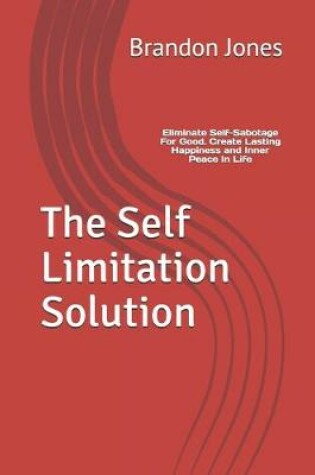 Cover of The Self Limitation Solution