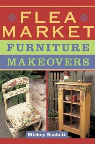 Cover of Flea Market Furniture Makeovers