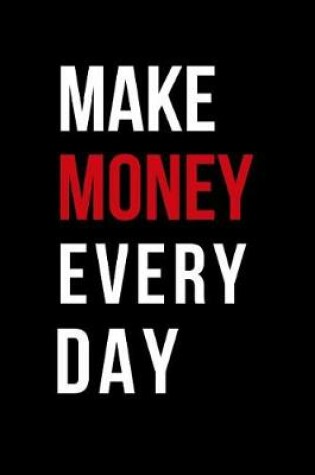 Cover of Make Money Every Day