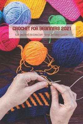 Book cover for Crochet for Beginners 2021