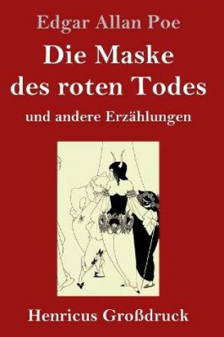 Cover of Die Maske des roten Todes (Großdruck)