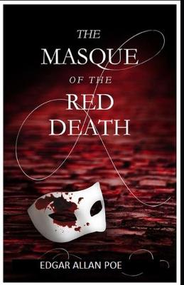 Book cover for The Masque of The Red Death Illustrated Edition