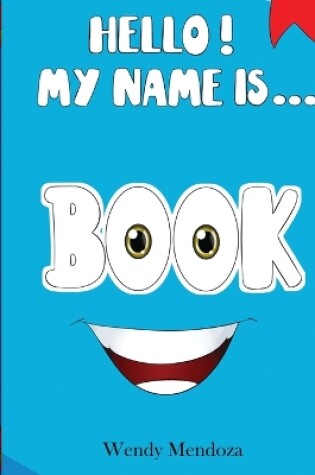 Cover of Hello! My Name Is Book