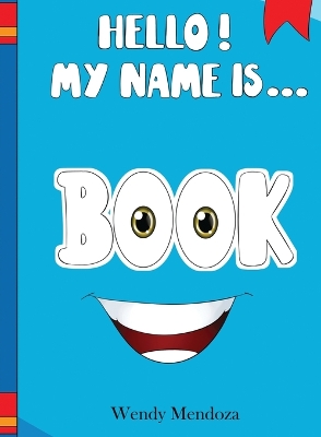 Cover of Hello! My Name Is Book