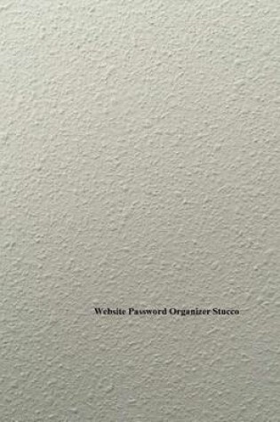 Cover of Website Password Organizer Stucco