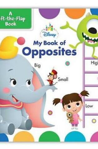 Cover of Disney Baby My Book of Opposites