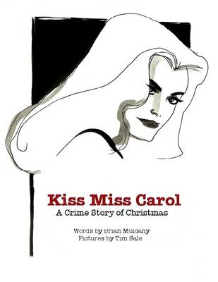 Book cover for Kiss Miss Carol: A Crime Story of Christmas