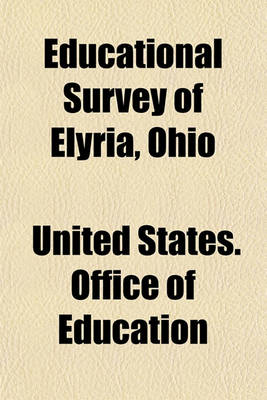 Book cover for Educational Survey of Elyria, Ohio