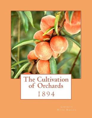 Book cover for The Cultivation of Orchards