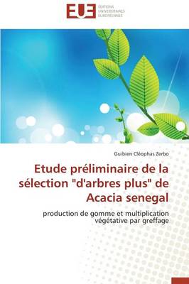 Book cover for Etude Pr�liminaire de la S�lection "d'arbres Plus" de Acacia Senegal