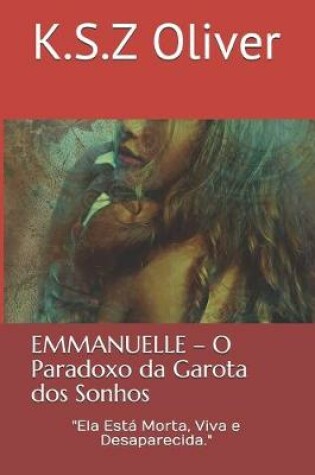 Cover of Emmanuelle - O Paradoxo da Garota dos Sonhos