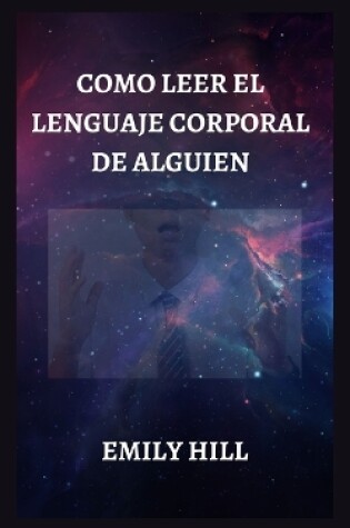 Cover of Como Leer El LenguАje CorporАl de Аlguien