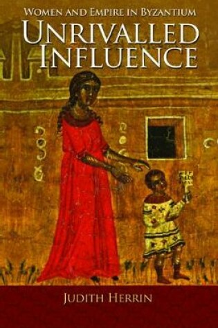 Cover of Unrivalled Influence