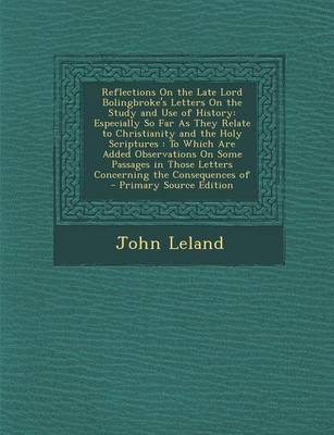 Book cover for Reflections on the Late Lord Bolingbroke's Letters on the Study and Use of History