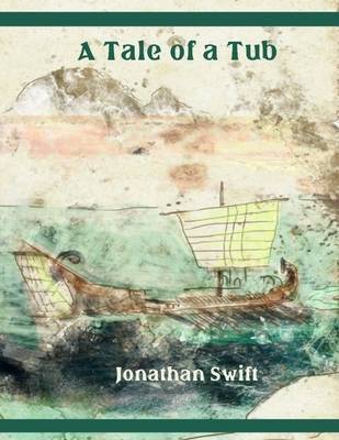 Book cover for A Tale of a Tub (Illustrated)