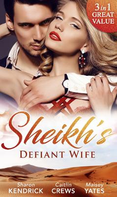 Book cover for Sheikh's Defiant Wife