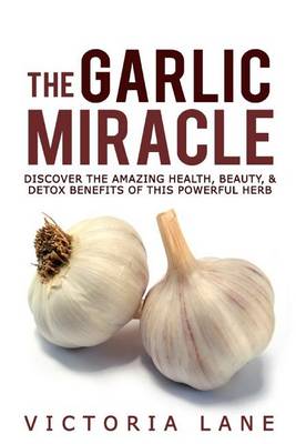 Book cover for The Garlic Miracle