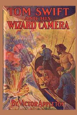 Book cover for 14 Tom Swift and his Wizard Camera