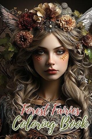 Cover of Forest Fairies Coloring Book For Kids